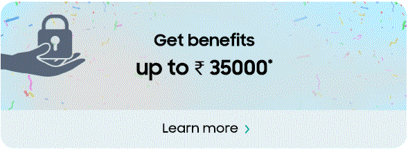 Get benefits up to Rs.35000*